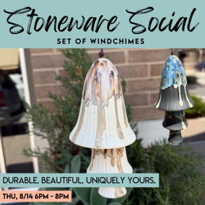 08.14.2025 6:00 - 8:00 | FBC Farmersville | Stoneware Windchime | Deposit Only